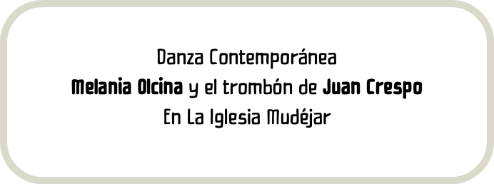 Danza Contemporánea Melania Olcina y el trombón de Juan Crespo En La Iglesia Mudéjar